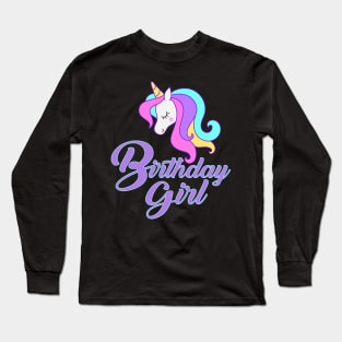 'Unicorn Birthday Girl' Perfect Birthday Girl Gift Long Sleeve T-Shirt